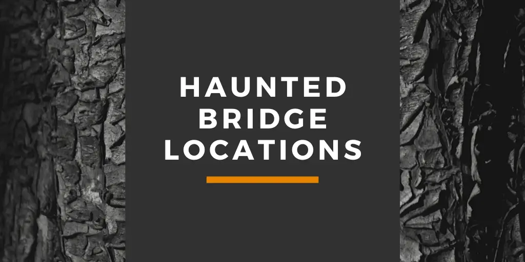 haunted bridge